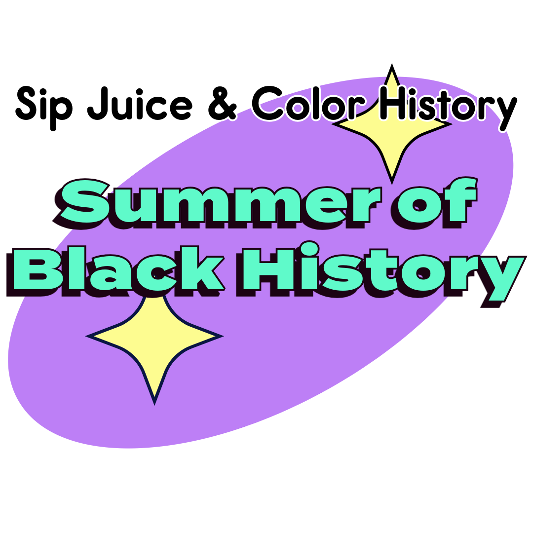 Untold Stories of Healthcare Black History Activity and Coloring Book and access to Sip Juice & Color History - Kids Online Coloring Party