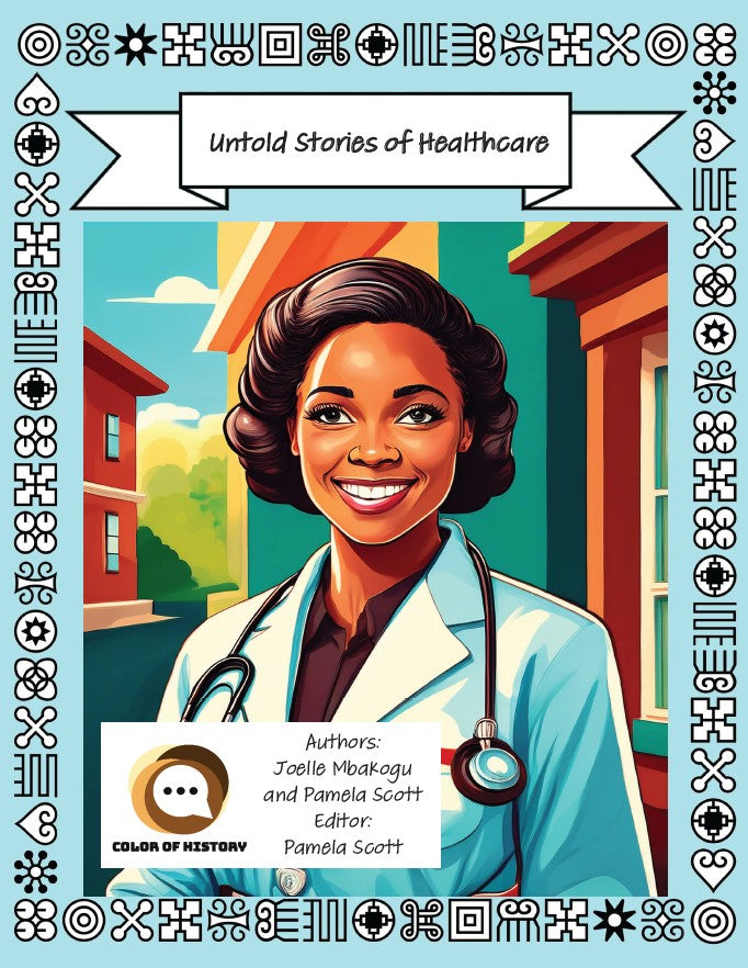 Untold Stories of Healthcare Black History Heroes Activity and Coloring Book