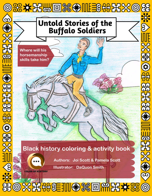 Culture, literature, history, black history, heritage, African American, coloring, children’s art, coloring book, US history, United States history, Underground Railroad, Buffalo Soldiers, read aloud, fun, reading, I never learned that in school, never heard that, henry box brown, stories kids need to know