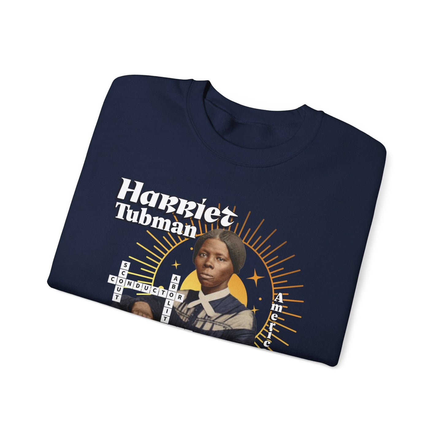 Harriet Tubman Crewneck Sweatshirt — Black History Tribute, muted colors, white & black text