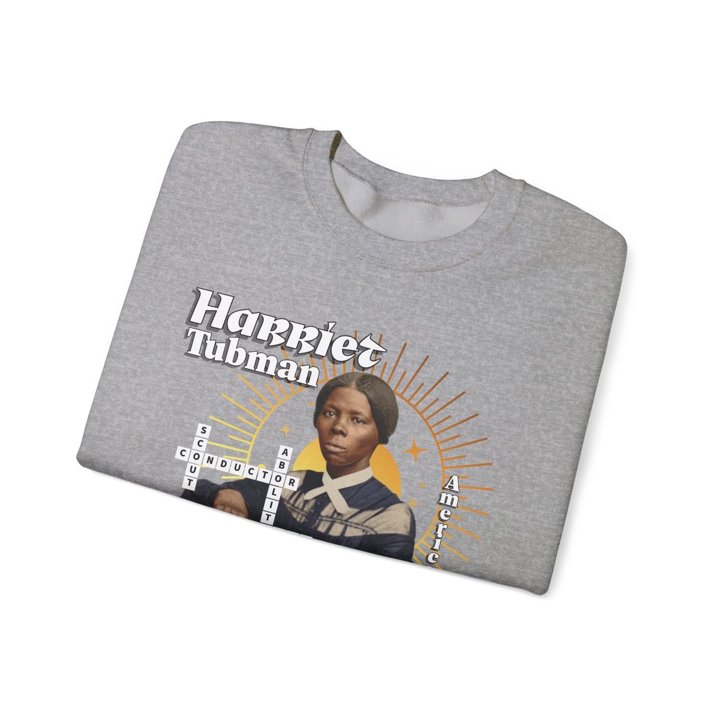 Harriet Tubman Crewneck Sweatshirt — Black History Tribute, muted colors, white & black text