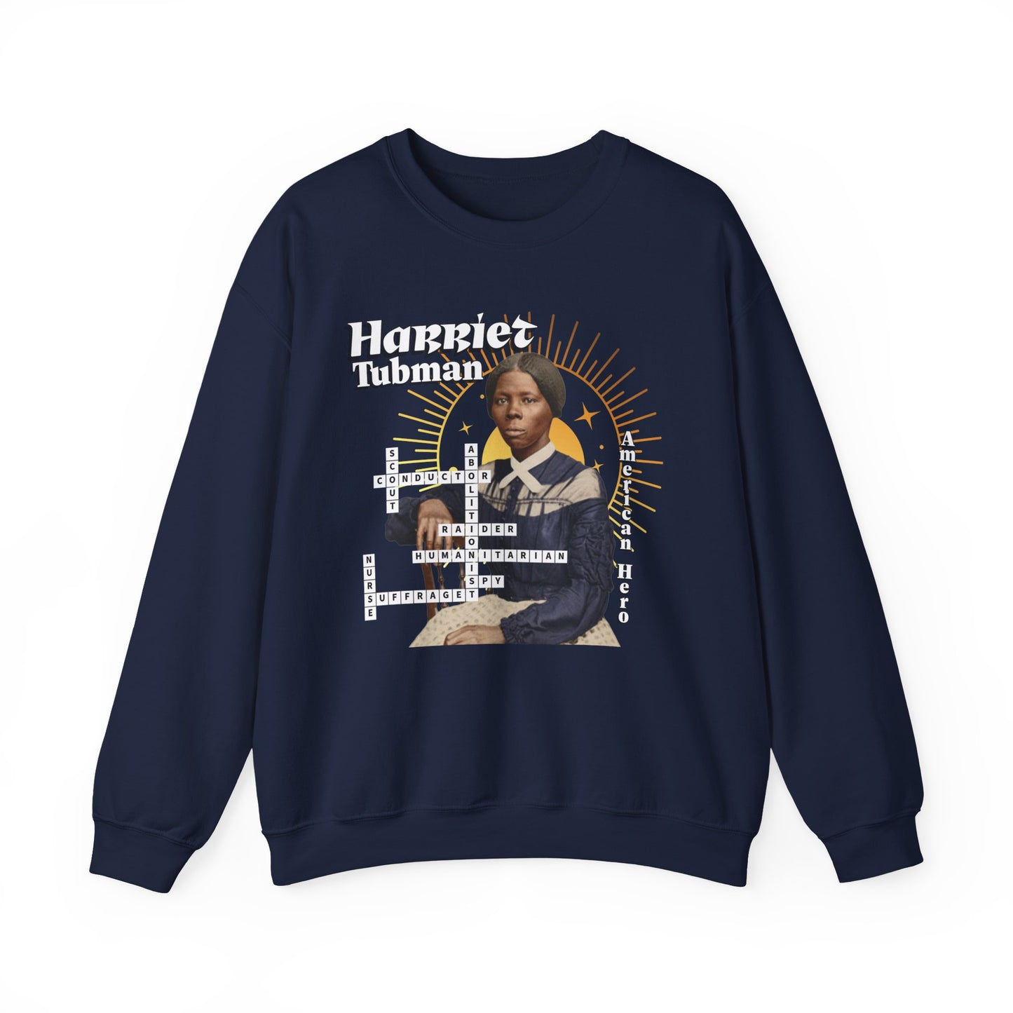 Harriet Tubman Crewneck Sweatshirt — Black History Tribute, muted colors, white & black text