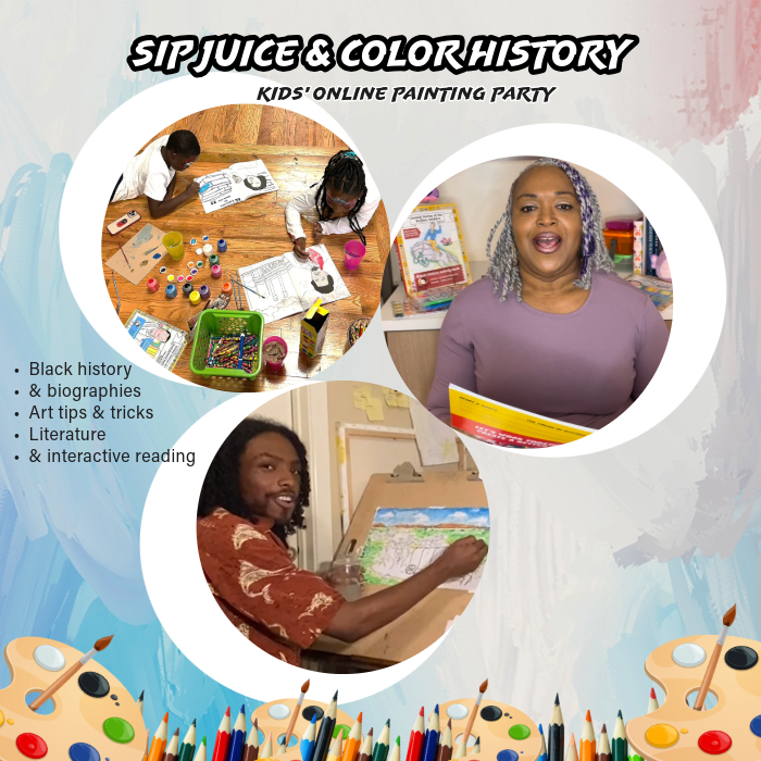 Sip Juice & Color History Online Black History Painting Party Four-Book Bundle_Perfect for Homeschool, Kids, and Families